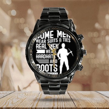 Discover Coal Miner Real Men Wear Hardhats And Boots Calendar Steel Band Watch