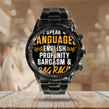 Discover Drag Racing Race Car I Speak 4 Calendar Steel Band Watch