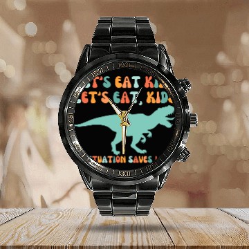 Discover Let's Eat Kids Punctuation Saves Lives Calendar Steel Band Watch