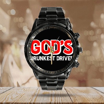 Discover God's Drunkest Driver 6 Calendar Steel Band Watch