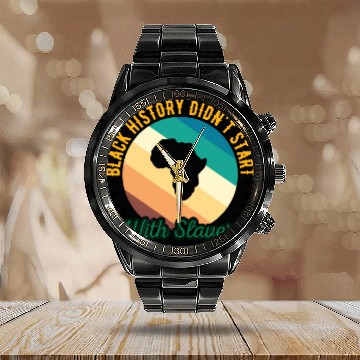 Discover Black history didn't Start with slavery for black Calendar Steel Band Watch