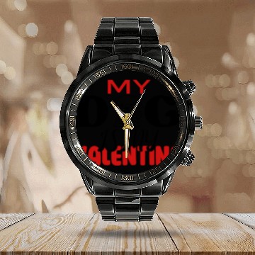 Discover My Dog IS My Valentine Calendar Steel Band Watch Desing