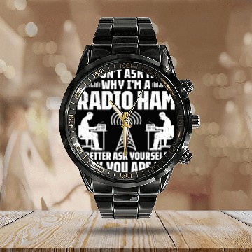 Discover Radio Ham Amateur Radio Operator Ham Radio Calendar Steel Band Watch