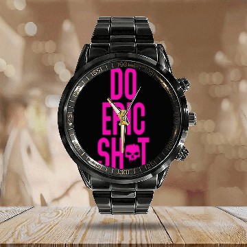 Discover Funny sayings - DO EPIC SHIT Calendar Steel Band Watch