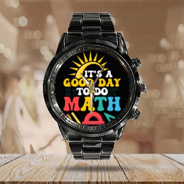 Discover It's A Good Day To Do Math. Education Teacher Calendar Steel Band Watch