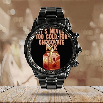 Discover It's Never Too Cold For Chocolate Milk 4 Calendar Steel Band Watch