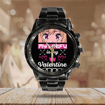 Discover My Waifu is my Valentine Anime Calendar Steel Band Watch