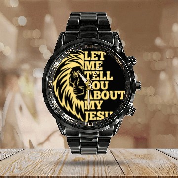 Discover Let Me Tell You About My Jesus Christian Believer Calendar Steel Band Watch