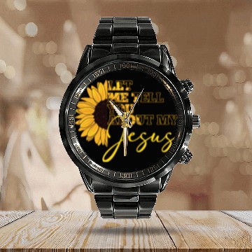 Discover Let Me Tell You About My Jesus Christian Believer Calendar Steel Band Watch