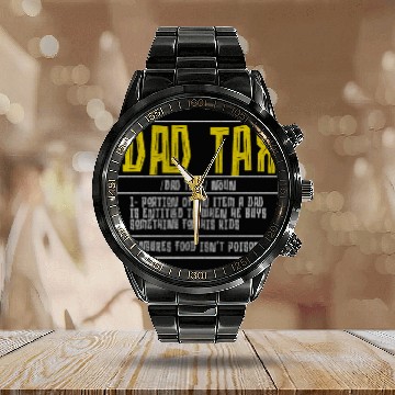 Discover Vintage Dad Tax Definition Men Funny Father's Day Calendar Steel Band Watch
