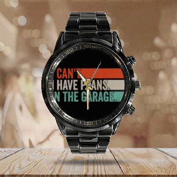 Discover I Can't, I Have Plans In The Garage. Mechanic Car Calendar Steel Band Watch