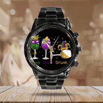 Discover Mardi Gras Drink Drank Drunk Wine Calendar Steel Band Watch