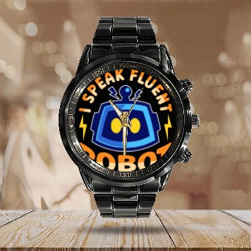 Discover Robotics I Speak Fluent Cyborg Robotics Engineer Calendar Steel Band Watch