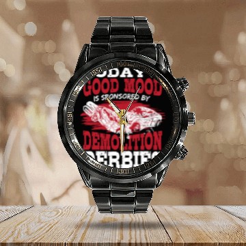 Discover Today's Good Mood Is Sponsored By Demolition Derby Calendar Steel Band Watch