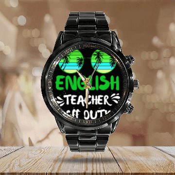 Discover Vacation English teacher off duty English teacher Calendar Steel Band Watch