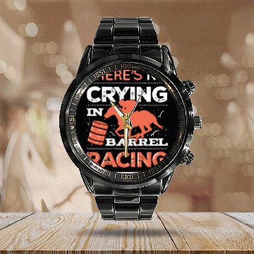 Discover No Crying In Barrel Racing Calendar Steel Band Watch