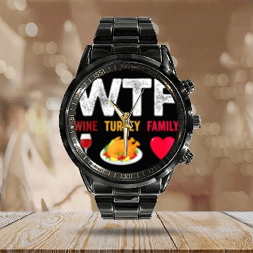 Discover WTF Wine Turkey Family Funny Wine Lover Calendar Steel Band Watch