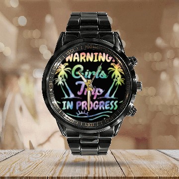 Discover Attention girls trip in progress Spring Break Calendar Steel Band Watch