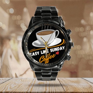 Discover Easy Like Sunday Coffee, for coffee lover&caffeine Calendar Steel Band Watch