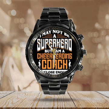 Discover I May Not Be A Superhero But Im Cheerleading Coach Calendar Steel Band Watch