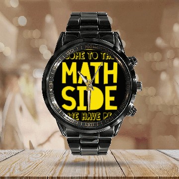 Discover education Come to the Math Side We Have Pi Calendar Steel Band Watch