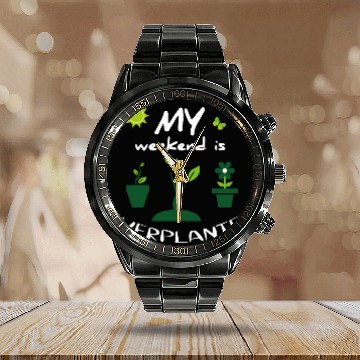 Discover gardening in my garden - funny gardener outfit Calendar Steel Band Watch
