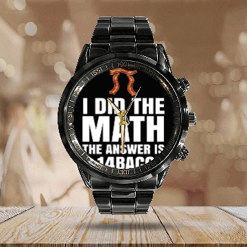 Discover Pi Day I Did The Math Answer Is Bacon Funny Math Calendar Steel Band Watch