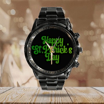 Discover StPatricks day quote Typography Calendar Steel Band Watch