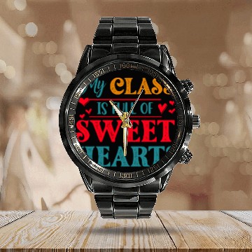 Discover My Class Is Full Of Sweethearts Calendar Steel Band Watch