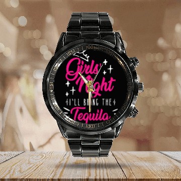 Discover Girls night out I bring the tequila Spring Break Calendar Steel Band Watch