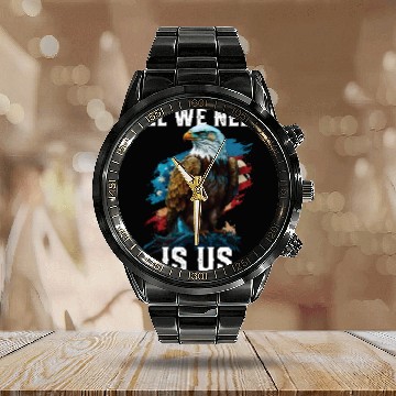 Discover All We Need Is US Patriotism Patriotic July 4th Calendar Steel Band Watch