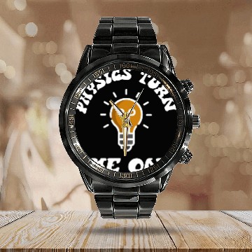 Discover Physics Turn Me On Calendar Steel Band Watch