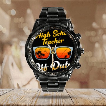 Discover High school teacher off duty vacation teacher Calendar Steel Band Watch