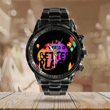 Discover Dear Person Behind Me The World Is A Better Place Calendar Steel Band Watch