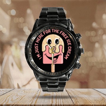 Discover I m Just Here For The Free Ice Cream Calendar Steel Band Watch