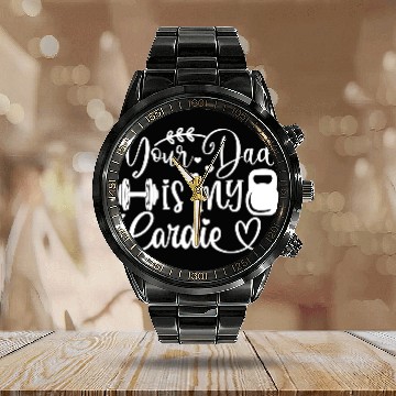 Discover Your Dad is My Cardio Calendar Steel Band Watch