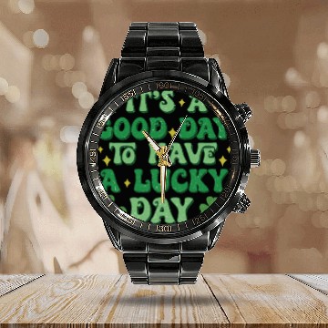Discover It's A Good Day To Have A Lucky Day Calendar Steel Band Watch