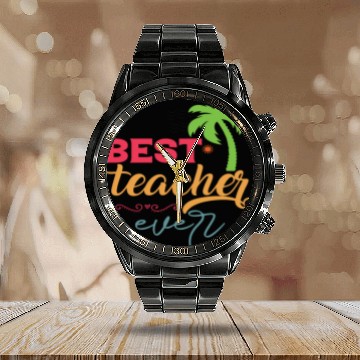 Discover Best Teacher Ever Calendar Steel Band Watch