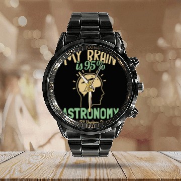 Discover My Brain is 95% Astronomy Cosmologist Astronomer Calendar Steel Band Watch