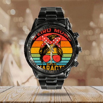 Discover weird moms build character Calendar Steel Band Watch