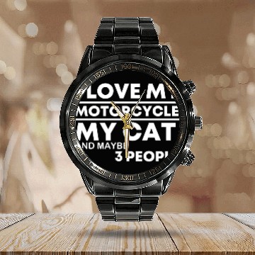 Discover I Love My Motorcycle my Cat and maybe 3 people Calendar Steel Band Watch