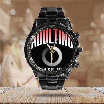 Discover Adulting Please Wait Adulthood Birthday Adult Calendar Steel Band Watch