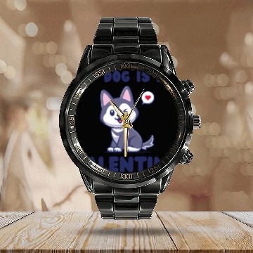 Discover my dog is my valentine for dog lover Calendar Steel Band Watch
