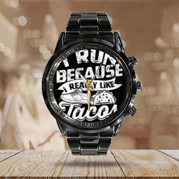 Discover I run because I really like tacos - Jogging Calendar Steel Band Watch