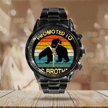Discover Promoted to big brother Bear Gift, baby birthday Calendar Steel Band Watch