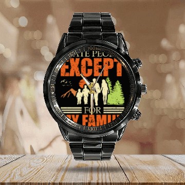 Discover I Hate People Except For My Family Cool Dad Calendar Steel Band Watch