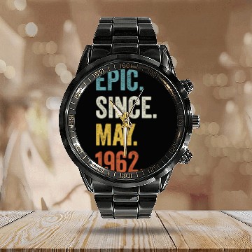 Discover Epic Since May 1962 60th Birthday Calendar Steel Band Watch