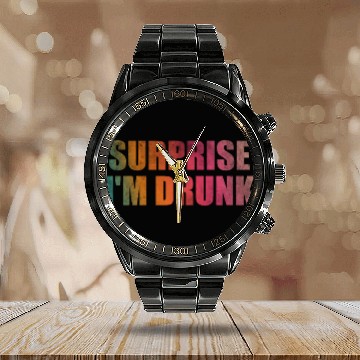Discover Surprise I'm drunk Calendar Steel Band Watch