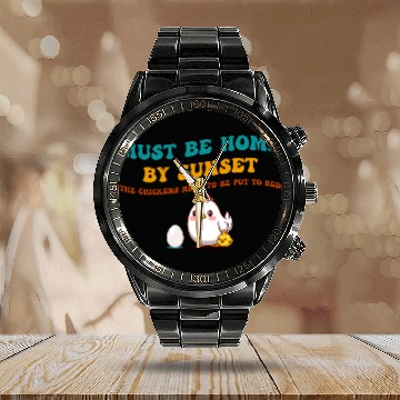 Discover Must Be Home By Sunset Chickens Calendar Steel Band Watch