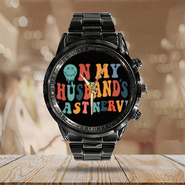Discover on my husband's last nerve funny gift for wife Calendar Steel Band Watch